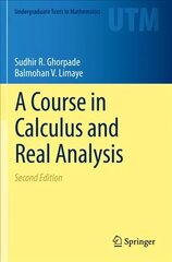 Course in Calculus and Real Analysis 2nd ed. 2018 hind ja info | Majandusalased raamatud | kaup24.ee