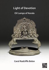 Light of Devotion: Oil Lamps of Kerala цена и информация | Духовная литература | kaup24.ee