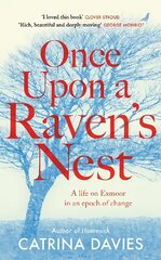 Once Upon a Raven's Nest: a life on Exmoor in an epoch of change цена и информация | Биографии, автобиогафии, мемуары | kaup24.ee