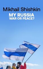 My Russia: War or Peace? цена и информация | Поэзия | kaup24.ee