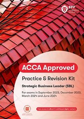 ACCA Strategic Business Leader: Practice and Revision Kit hind ja info | Majandusalased raamatud | kaup24.ee