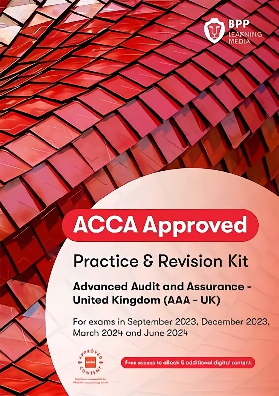ACCA Advanced Audit and Assurance (UK): Practice and Revision Kit hind ja info | Majandusalased raamatud | kaup24.ee