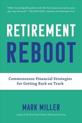 Retirement Reboot: Commonsense Financial Strategies for Getting Back on Track hind ja info | Eneseabiraamatud | kaup24.ee