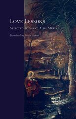 Love Lessons: Selected Poems of Alda Merini цена и информация | Поэзия | kaup24.ee