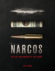 Art and Making of Narcos цена и информация | Книги об искусстве | kaup24.ee