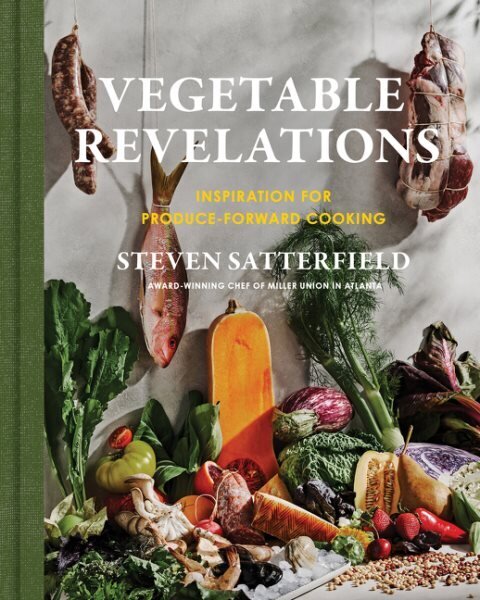Vegetable Revelations: Inspiration for Produce-Forward Cooking hind ja info | Retseptiraamatud  | kaup24.ee