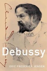 Debussy цена и информация | Биографии, автобиогафии, мемуары | kaup24.ee