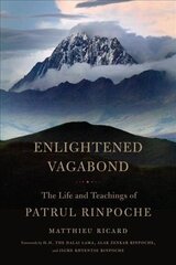 Enlightened Vagabond: The Life and Teachings of Patrul Rinpoche hind ja info | Elulooraamatud, biograafiad, memuaarid | kaup24.ee