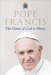 The Name of God is Mercy Main Market Ed. hind ja info | Elulooraamatud, biograafiad, memuaarid | kaup24.ee