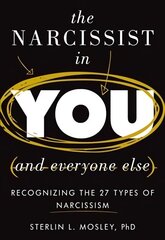 Narcissist in You and Everyone Else: Recognizing the 27 Types of Narcissism hind ja info | Ühiskonnateemalised raamatud | kaup24.ee