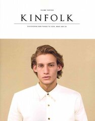 Kinfolk Volume 13: The Imperfections Issue, Volume 13 цена и информация | Книги рецептов | kaup24.ee