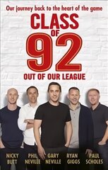 Class of 92: Out of Our League цена и информация | Книги о питании и здоровом образе жизни | kaup24.ee