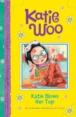 Katie Blows Her Top цена и информация | Книги для подростков и молодежи | kaup24.ee