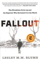 Fallout: The Hiroshima Cover-Up and the Reporter Who Revealed It to the World цена и информация | Исторические книги | kaup24.ee