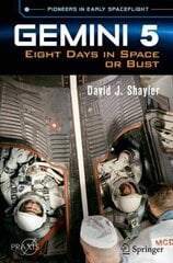 Gemini 5: Eight Days in Space or Bust 1st ed. 2023 hind ja info | Ühiskonnateemalised raamatud | kaup24.ee