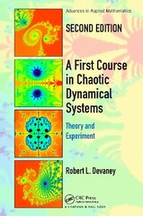 First Course In Chaotic Dynamical Systems: Theory And Experiment 2nd edition цена и информация | Книги по экономике | kaup24.ee