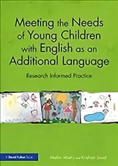 Meeting the Needs of Young Children with English as an Additional Language: Research Informed Practice цена и информация | Книги по социальным наукам | kaup24.ee