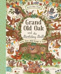 Grand Old Oak and the Birthday Ball: More Than 100 Things to Find цена и информация | Книги для подростков и молодежи | kaup24.ee