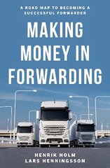 Making Money in Forwarding hind ja info | Majandusalased raamatud | kaup24.ee