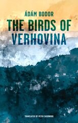 Birds of Verhovina цена и информация | Фантастика, фэнтези | kaup24.ee