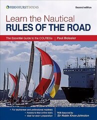 Learn the Nautical Rules of the Road: The Essential Guide to the Colregs 2nd edition hind ja info | Tervislik eluviis ja toitumine | kaup24.ee