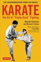 Karate: The Art of Empty Hand Fighting: The Groundbreaking Work on Karate hind ja info | Tervislik eluviis ja toitumine | kaup24.ee