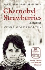 Chernobyl Strawberries: A Memoir 10th Revised ed. hind ja info | Elulooraamatud, biograafiad, memuaarid | kaup24.ee