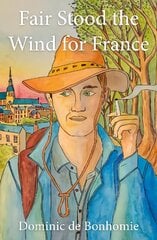 Fair Stood the Wind for France цена и информация | Путеводители, путешествия | kaup24.ee