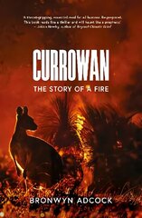 Currowan: The Story of a Fire цена и информация | Книги по социальным наукам | kaup24.ee