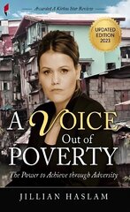 Voice out of Poverty: The Power to Achieve through Adversity hind ja info | Elulooraamatud, biograafiad, memuaarid | kaup24.ee