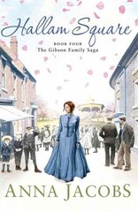 Hallam Square: Book Four in the brilliantly entertaining and heartwarming Gibson Family Saga цена и информация | Фантастика, фэнтези | kaup24.ee