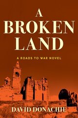 Broken Land: A Roads to War Novel hind ja info | Fantaasia, müstika | kaup24.ee