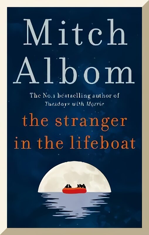 Stranger in the Lifeboat: The uplifting new novel from the bestselling author of Tuesdays with Morrie цена и информация | Fantaasia, müstika | kaup24.ee