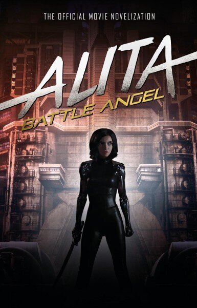 Alita: Battle Angel - The Official Movie Novelization цена и информация | Fantaasia, müstika | kaup24.ee