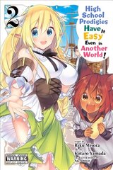 High School Prodigies Have It Easy Even in Another World!, Vol. 2 hind ja info | Fantaasia, müstika | kaup24.ee