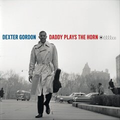 Dexter Gordon - Daddy Plays The Horn, LP, vinüülplaat, 12" vinyl record hind ja info | Vinüülplaadid, CD, DVD | kaup24.ee