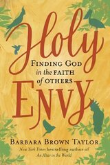 Holy Envy: Finding God in the faith of others hind ja info | Usukirjandus, religioossed raamatud | kaup24.ee