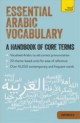 Essential Arabic Vocabulary: A Handbook of Core Terms hind ja info | Võõrkeele õppematerjalid | kaup24.ee