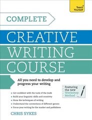 Complete Creative Writing Course: Your complete companion for writing creative fiction Digital original цена и информация | Пособия по изучению иностранных языков | kaup24.ee