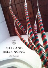 Bells and Bellringing hind ja info | Kunstiraamatud | kaup24.ee