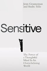 Sensitive: The Power of a Thoughtful Mind in an Overwhelming World hind ja info | Eneseabiraamatud | kaup24.ee