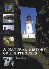 Natural History of Lighthouses New edition цена и информация | Путеводители, путешествия | kaup24.ee