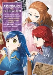 Ascendance of a Bookworm (Manga) Part 2 Volume 5 цена и информация | Фантастика, фэнтези | kaup24.ee