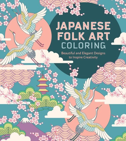 Japanese Folk Art Coloring Book цена и информация | Kunstiraamatud | kaup24.ee