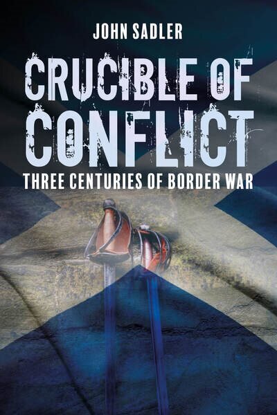 Crucible of Conflict: Three Centuries of Border War hind ja info | Ajalooraamatud | kaup24.ee
