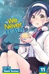 We Never Learn, Vol. 11 цена и информация | Фантастика, фэнтези | kaup24.ee