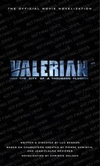 Valerian and the City of a Thousand Planets: The Official Movie Novelization: The Official Movie Novelization hind ja info | Fantaasia, müstika | kaup24.ee