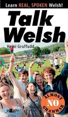 Talk Welsh Bilingual edition hind ja info | Võõrkeele õppematerjalid | kaup24.ee