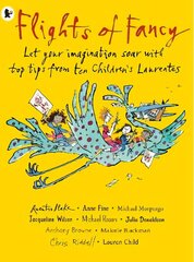 Flights of Fancy: Stories, pictures and inspiration from ten Children's Laureates цена и информация | Книги для подростков и молодежи | kaup24.ee