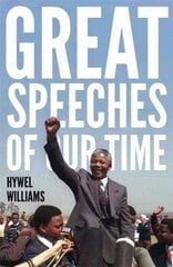 Great Speeches of Our Time: Speeches that Shaped the Modern World hind ja info | Luule | kaup24.ee